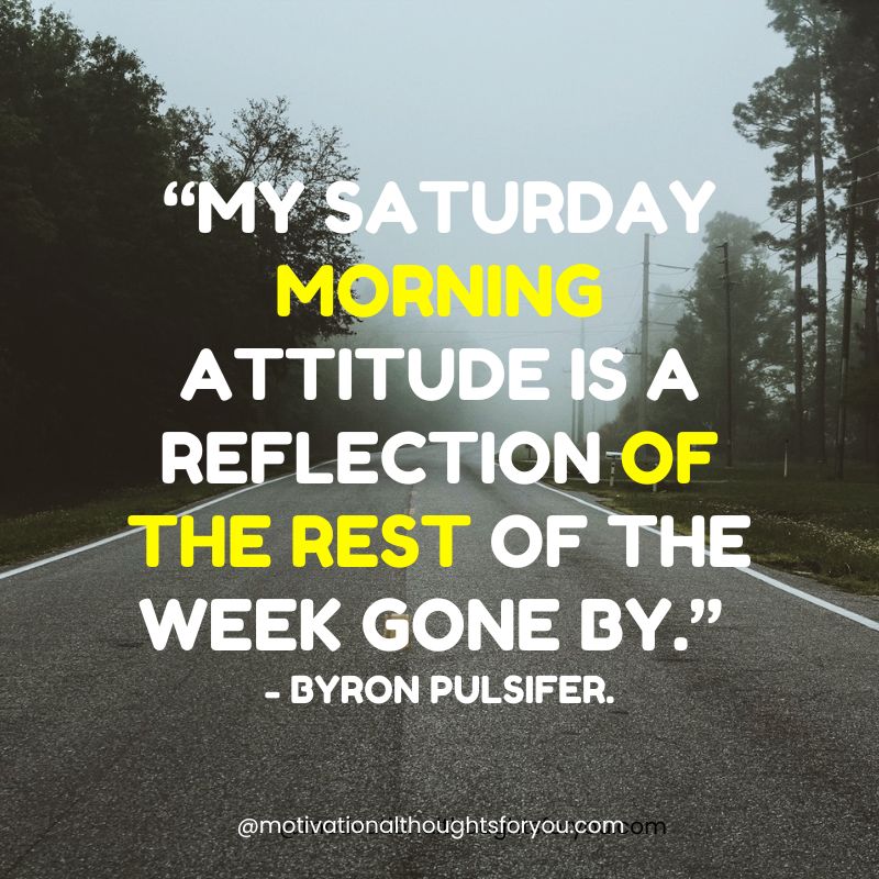 good morning Saturday motivational quotes