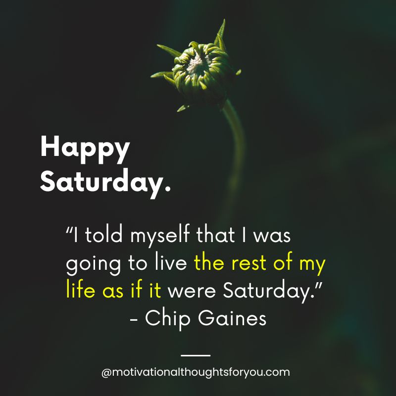 happy Saturday motivational quotes
