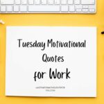 75 Most Famous Tuesday Motivational Quotes for Work