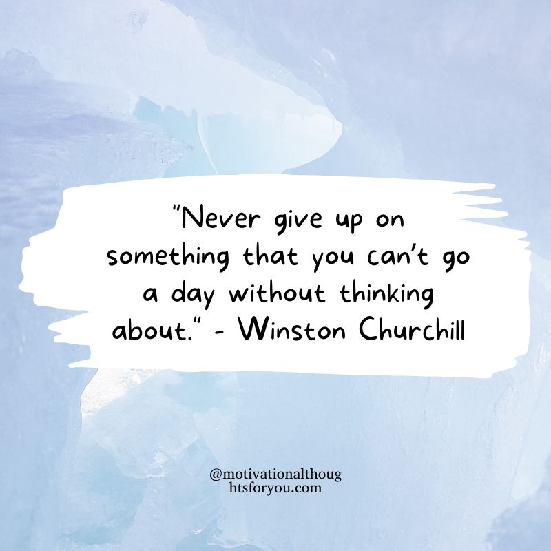 Never Give Up Quotes 