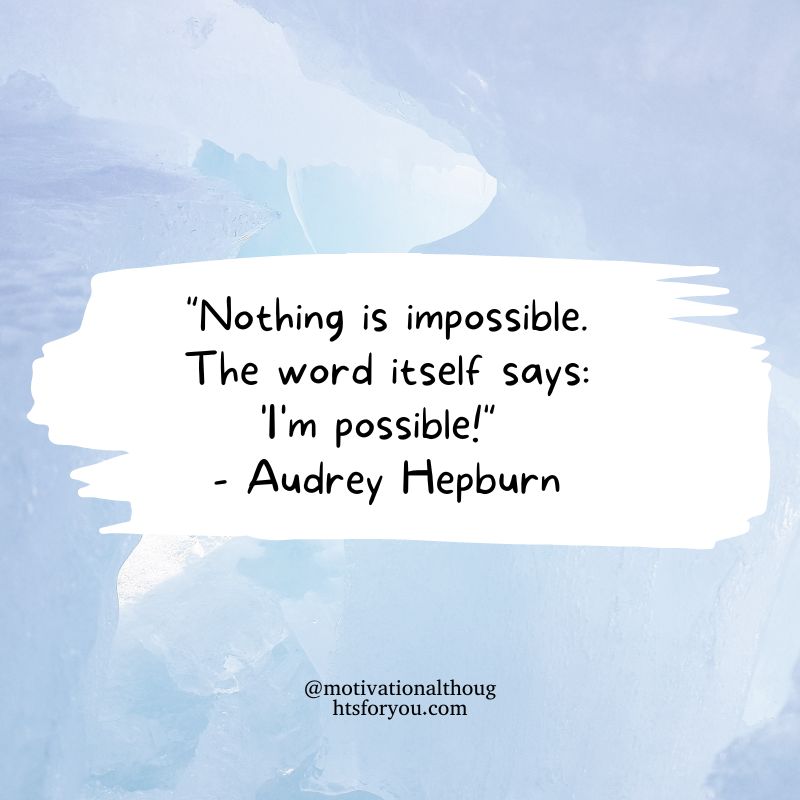 Nothing is impossible Quotes 