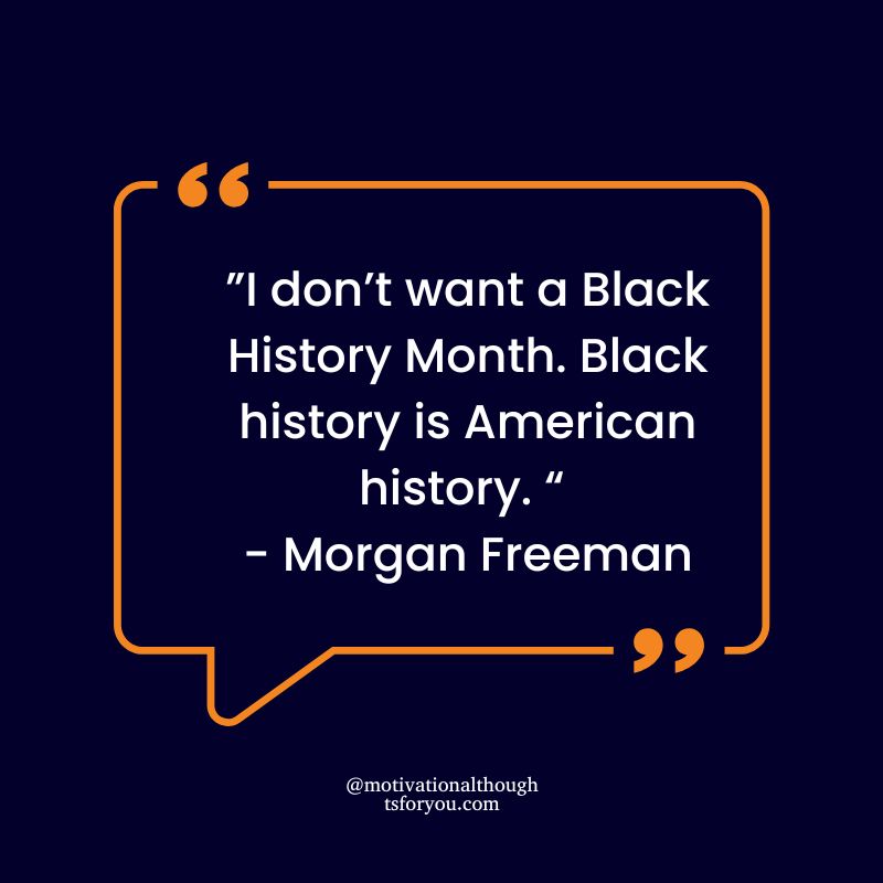 What is a good quote for Black History Month?