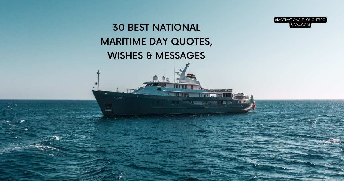 30 Best National Maritime Day Quotes, Wishes & Messages