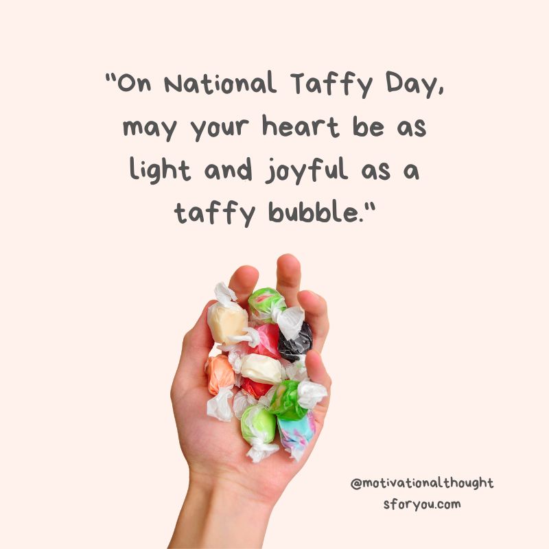 Cute and Charming Taffy Day Messages