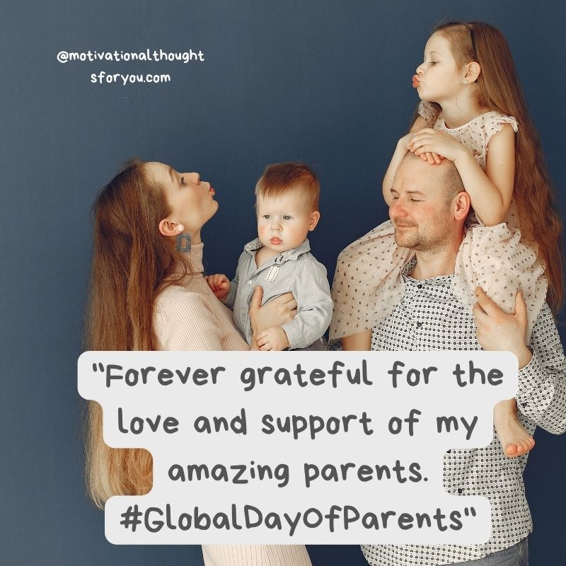 Global Day of Parents Captions for Social Media Posts