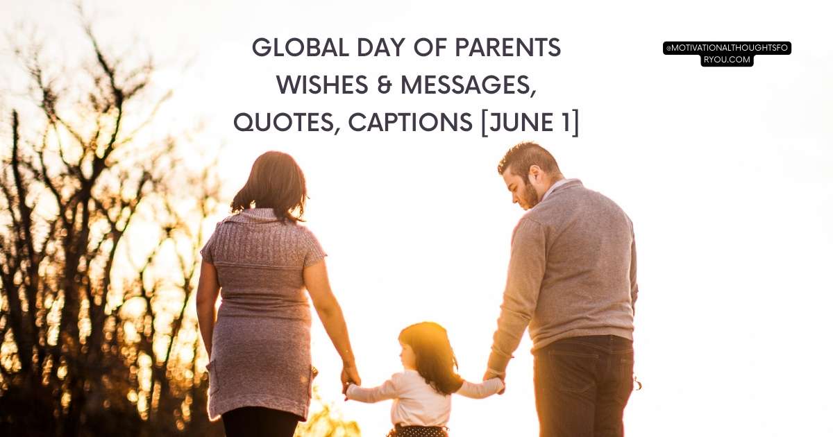 Global Day of Parents Wishes & Messages, Quotes, Captions [June 1]