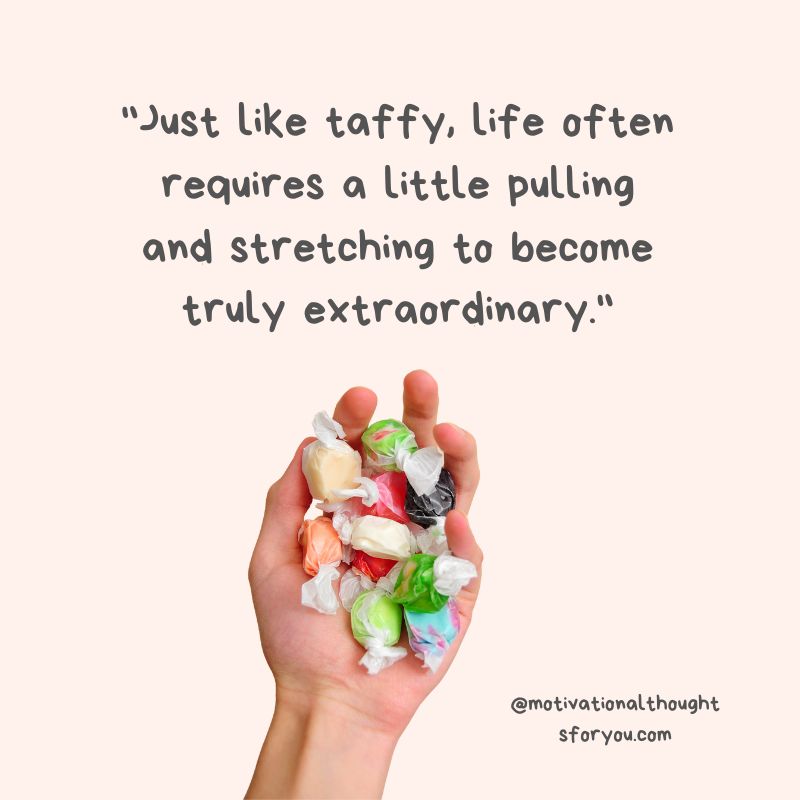 Inspirational Taffy Day Quotes