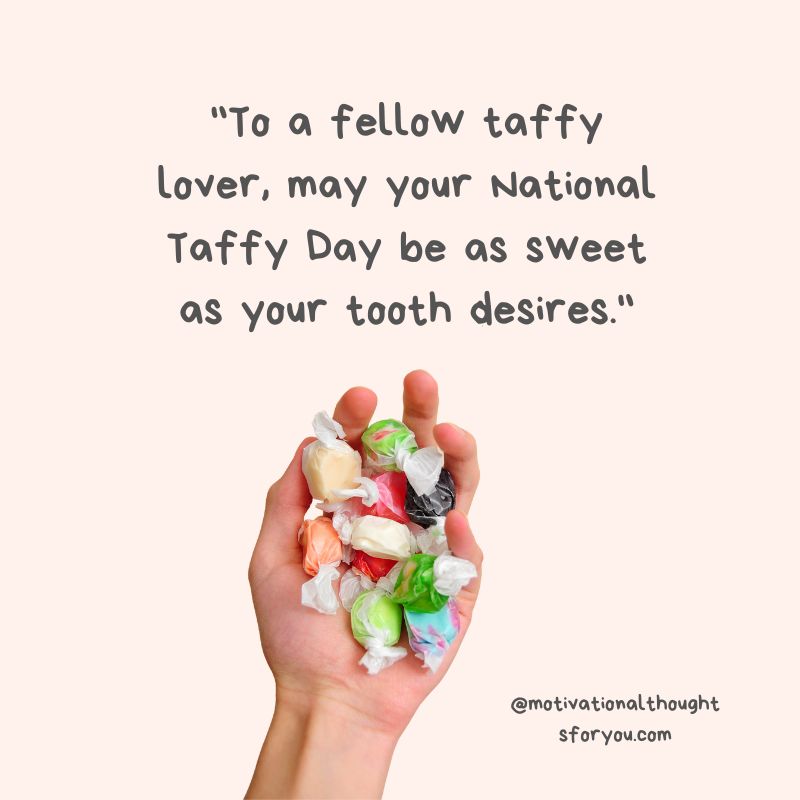 Messages to Celebrate National Taffy Day