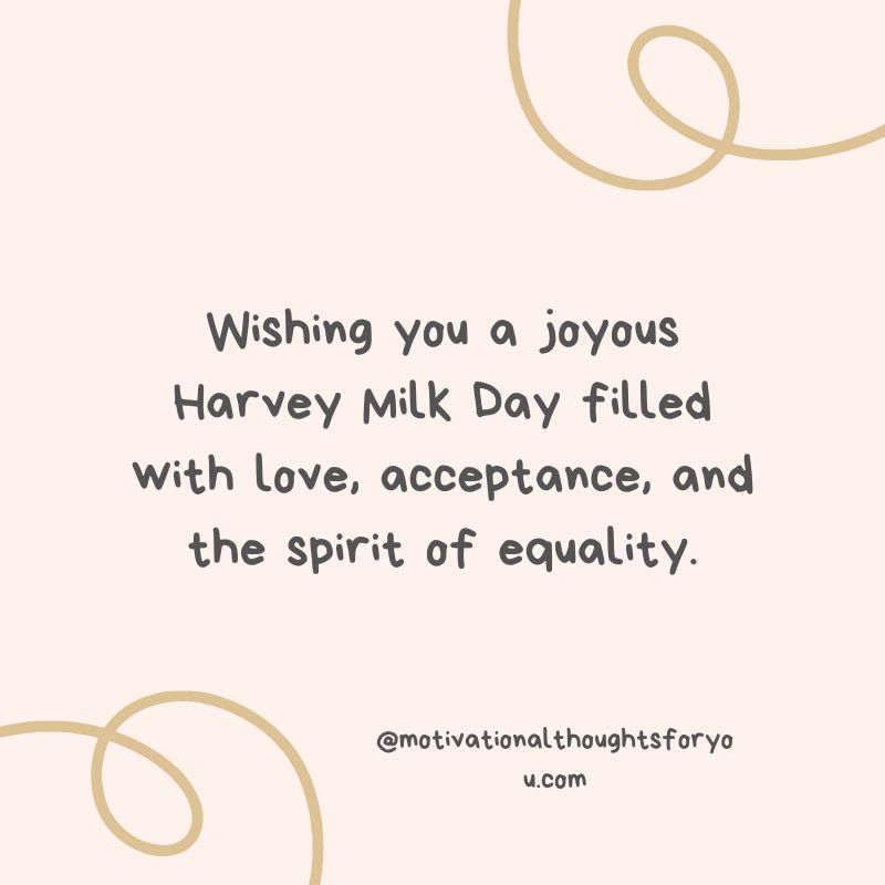 Warm Wishes on Harvey Milk Day