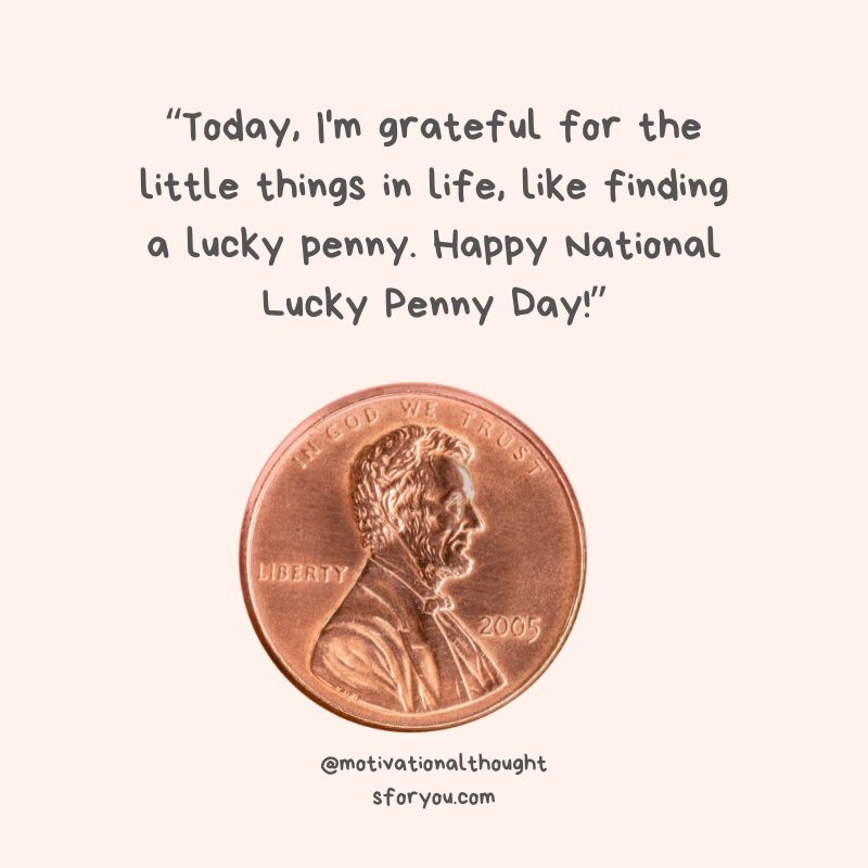 Wishes and Messages for National Lucky Penny Day for Expressing Gratitude for Small Blessings