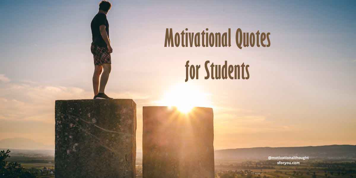 150 Motivational Quotes for Students, Work, and Life