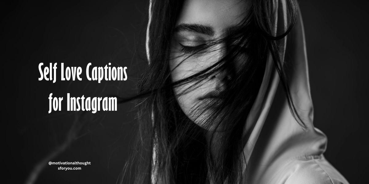 100 Powerful Self Love Captions for Instagram