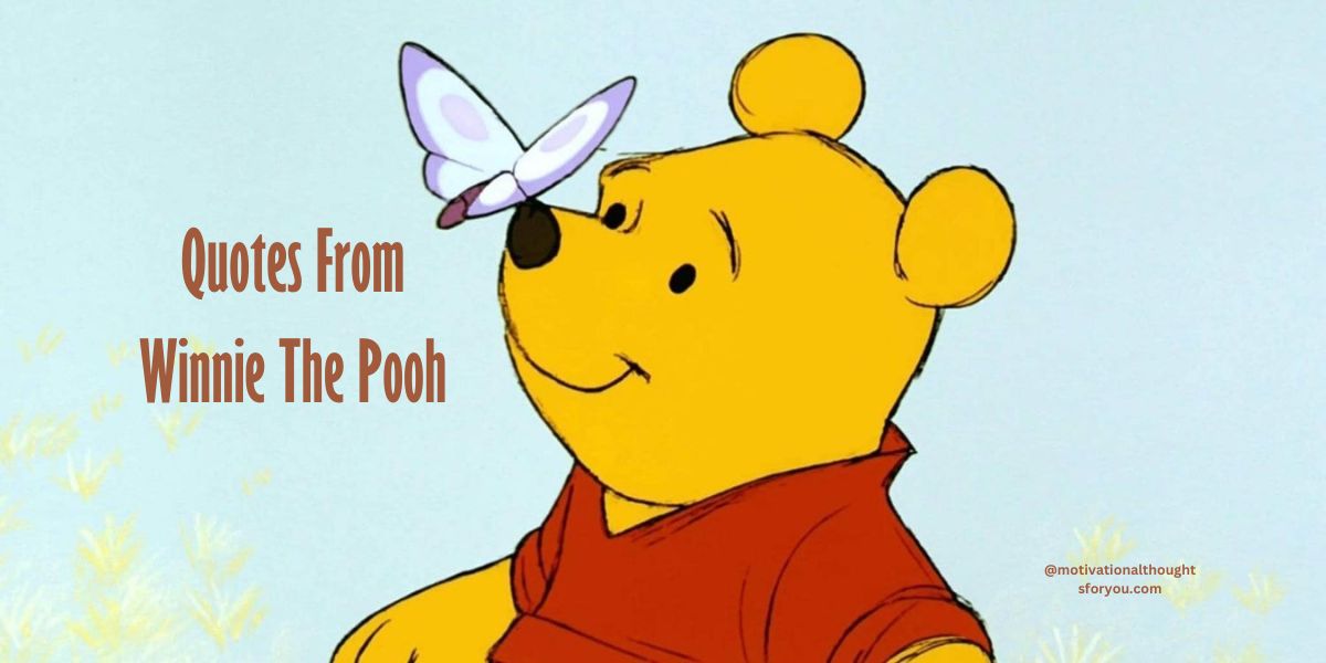 100 Quotes From Winnie The Pooh Wisdom in Hundred Acre Wood