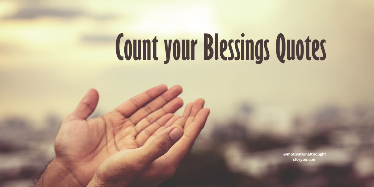 150 Count Your Blessings Quotes: A Journey of Gratitude