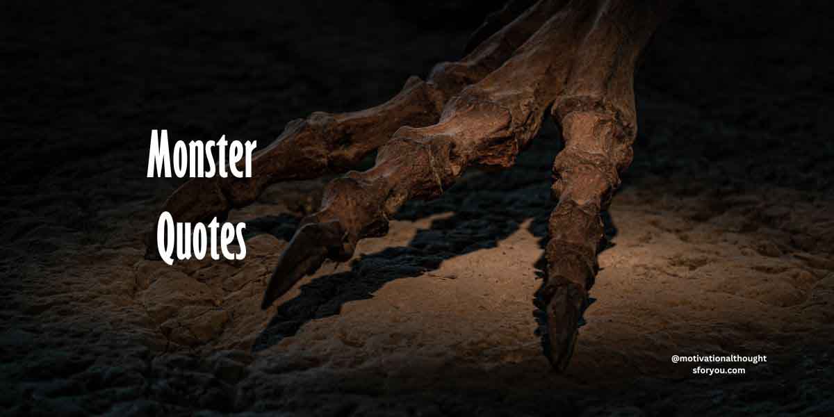 50 Monster Quotes Unveiling the Wisdom of Monsters