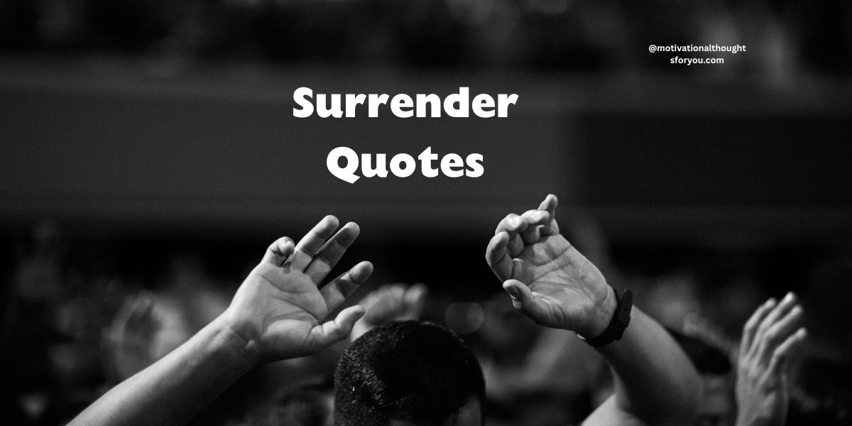 75 Best Surrender Quotes Discovering Inner Peace