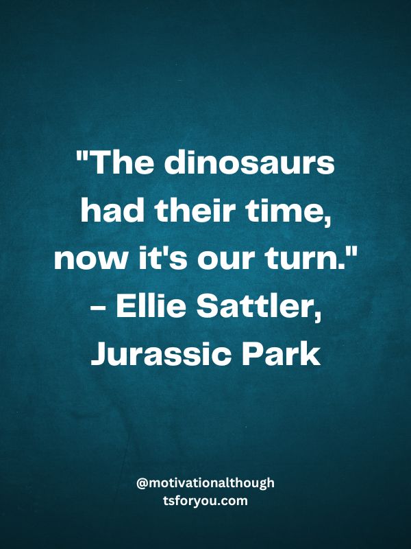 Dinosaurs Quotes Quotes