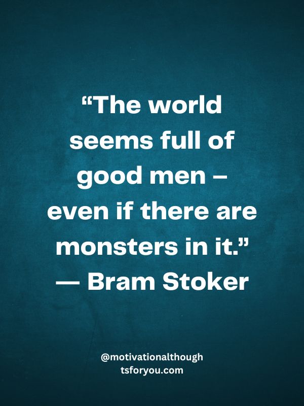 Monster Quotes from the Authors of Frankenstein and Dracula