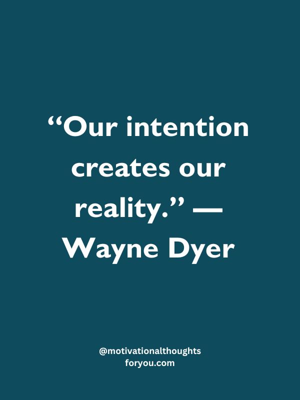 Intention Quotes to Inspire Positive Energy