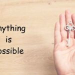 70 Anything is Possible Quotes to Spark Your Inner Fire